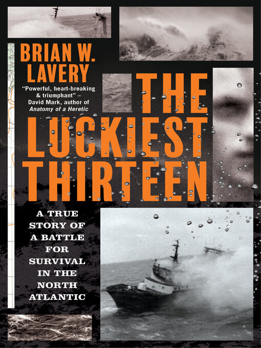 Title details for The Luckiest Thirteen by Brian W. Lavery - Available